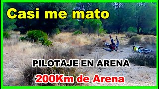 Pilotaje en Arena 250Km de arena profunda  enduro husqvarna ktm endurocross trail hardenduro [upl. by Nroht]