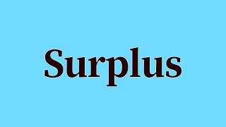 Surplus Pronunciation and Meaning [upl. by Gerri]