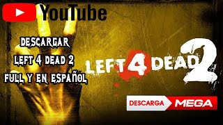 COMO DESCARGAR LEFT 4 DEAD 2 ESPAÑOL AL 100 JUNIO PARA PC FULL 2020 [upl. by Madea]