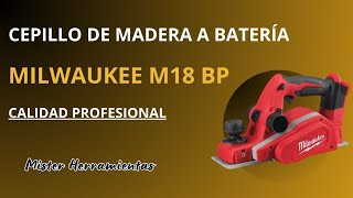 El Cepillo MILWAUKEE M18 BP a Batería te Sorprende por su Potencia y Precisión ➡️ Tienes que Verlo [upl. by Zoe]