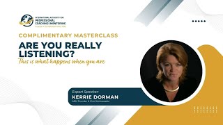 IAPCampM Masterclass Are you really listening with Kerrie Dorman [upl. by Roee]