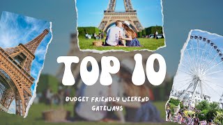 Top 10 Budget Friendly Weekend Getaways In USA [upl. by Hernandez32]