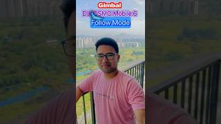 Best Gimbal Follow modeDJI OSMO mobile 6Top 5 Gimbal​⁠gimbalbetterviewBhupendraVlogsMumbai [upl. by Aubrey680]