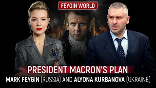 PRESIDENT MACRONS PLAN MARK FEYGIN RUSSIA AND ALYONA KURBANOVA UKRAINE [upl. by Terrel]