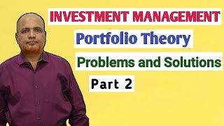 Investment Management I Portfolio Theory I Problems and Solutions I Part 2 [upl. by Haiasi]