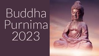 Buddha Purnima 2023 Buddha Purnima 2023 Date Vesak Day 2023 Vesak 2023 Date BuddhaPurnima2023 [upl. by Mccomb717]