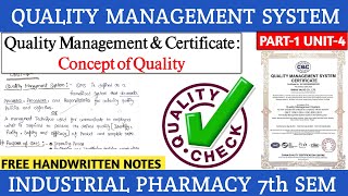 Quality management amp certificate  Concept of Quality  Part1 Unit4  Industrial Pharmacy2 [upl. by Trovillion547]