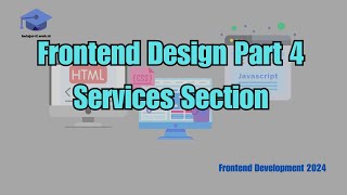 Frontend Development 2024  Design Services Section Layout [upl. by Nylorak]