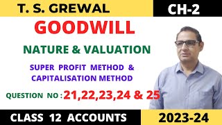 GOODWILL NATURE amp VALUATION TSGrewal Ch2 Que no21222324 amp 25Super Profit Method Class 12 [upl. by Nicole]