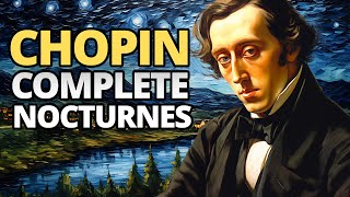 Chopin  Complete Nocturnes [upl. by Hainahpez]