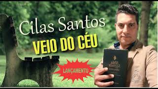 Cilas dos Santos Uma Canção Gospel Celestial quotVeio do Céuquot [upl. by Rodie930]