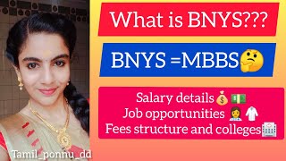 What is BNYS Is this equal to MBBS🤔Job details👩‍⚕️fees structure and colleges🏥💵 in Tamil [upl. by Eiramanna180]