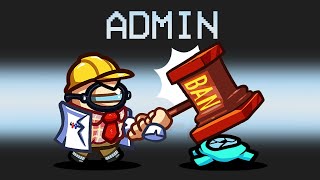 ADMIN IMPOSTER Mod in Among Us [upl. by Ecnarretal]