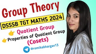 DSSSB TGT MATHS PREPARATION  Group Theory Cosets Quotient Group  Properties of Quotient Group [upl. by Nemraciram]