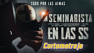 Un seminarista en la SS cortometraje [upl. by Atnauqal]