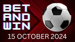 SOCCER PREDICTIONS TODAY 15102024  TUESDAY FOOTBALL PREDICTIONS  SOCCER BETTING TIPS [upl. by Hay]