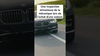 Une inspection minutieuse de la mécanique lors de l’achat d’une voiture [upl. by Secnarf538]