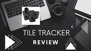 Tile Tracker Review Never Lose Your Stuff Again [upl. by Akerdnuhs]