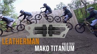 Leatherman Mako Titanium  Field Test [upl. by Anaehr900]