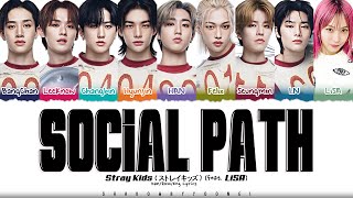 Stray Kids Social Path feat LiSA Lyrics Color Coded KanRomEng  ShadowByYoongi [upl. by Alrich]