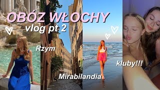 OBÓZ WŁOCHY🇮🇹 vlog pt 2  Rzym kluby Mirabilandia [upl. by Azilanna]