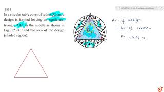 In a circular table cover of radius 32 cm a design is formed leaving an equilateral triangle AB [upl. by Lady612]