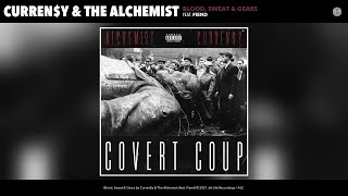 Curreny amp The Alchemist  Blood Sweat amp Gears Audio feat Fiend [upl. by Odnumyer]