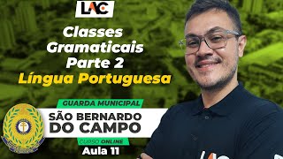 Aula 11  Classes Gramaticais  Língua Portuguesa  Parte 2 [upl. by Guzel370]