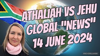 ATHALIAH vs JEHU global prophetic word  South Africa 14 June 2024 [upl. by Ojyram]