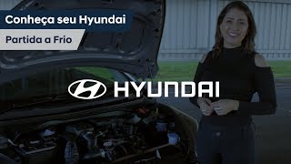 Hyundai  Conheça seu HB20 e saiba como funciona a partida a frio [upl. by Eannej823]