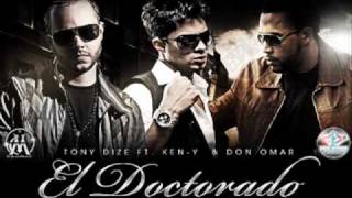 El Doctorado  Tony Dyze ft Don Omar KenY  Official Remix [upl. by Nitsirhc639]