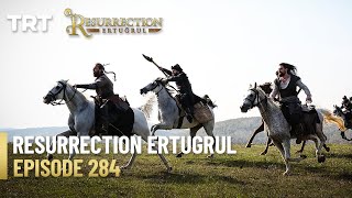 Resurrection Ertugrul Season 4 Episode 284 [upl. by Odysseus]