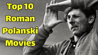 Best Roman Polanski movies  Top 10 Roman Polanski Movies [upl. by Oderfliw]