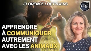 Comment communiquer avec les animaux  Florence LOETTGERS [upl. by Anek52]