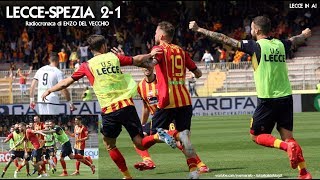 LECCESPEZIA 21  Radiocronaca di Enzo Del Vecchio 1152019 LECCE IN SERIE A Radio Rai [upl. by Eidnalem]