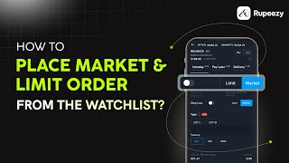 Place Market and Limit order from the Watchlist  Rupeezy Official  Trading and Investing App [upl. by Murdoch]