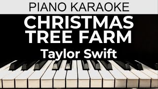 Christmas Tree Farm  Taylor Swift  Piano Karaoke Instrumental Cover with Lyrics [upl. by Frazier]