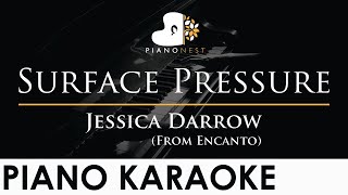 Jessica Darrow  Surface Pressure From Encanto  Piano Karaoke Instrumental Cover with Lyrics [upl. by Lauryn]