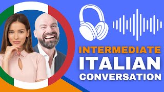 Italian conversation listening  Intermediate  Work and Free Time [upl. by Kepner643]