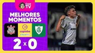 CORINTHIANS 2 X 0 AMÉRICA MG  MELHORES MOMENTOS  QUARTAS DE FINAL  COPINHA 2024 [upl. by Ileana]