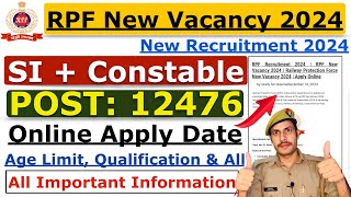 RPF New Vacancy 2024  RPF SI New Vacancy 2024  RPF Constable Vacancy 2024  Notification Apply [upl. by Chatwin]