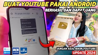 Cara Membuat Channel YouTube Dan Dapat Uang Di Android Terbaru 2024 [upl. by Mochun]