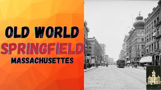 Old World Springfield Massachusetts [upl. by Eeloj]