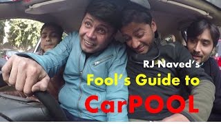 Fool’s Guide to Carpool with RJ Naved [upl. by Carolynn]