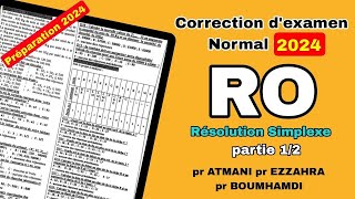 Partie 1 correction dexamen RO N2024  pr ATMANI pr EZZAHAR pr BOUMHAMDI [upl. by Loftis]