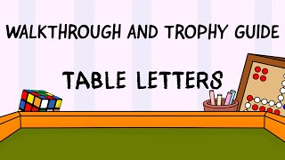 Table Letters  Walkthrough  Trophy Guide  Achievement Guide [upl. by Yoc17]