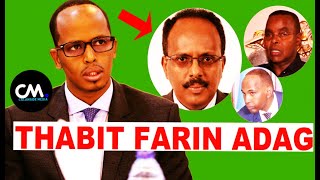 DEG DEG Thabit Abdi oo Luuqad Adag Kula Hadlay Farmajo CFinish amp Kheyre Shacabkana Fariin U diray [upl. by Airun]