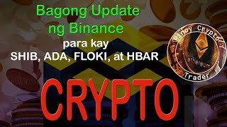 Bagong Update ng Binance para kay SHIB ADA FLOKI at HBAR  Ano ang Dapat Mong Malaman [upl. by Eidnar97]