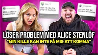 ”MIN KILLE FÅR MIG EJ ATT KOMMA”  LÖSER PROBLEM MED ALICE STENLÖF [upl. by Helbonnas]