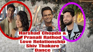 Siddharth Kannan Reaction On Harshad Chopda amp Pranali Rathod on Love Relationship amp Shiv Thakare [upl. by Coster]